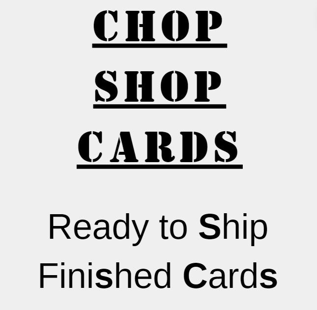 Chop Shop Cards