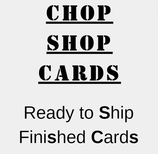 Chop Shop Cards